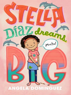 cover image of Stella Díaz Dreams Big
